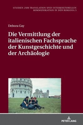 Die Vermittlung der italienischen Fachsprache der Kunstgeschichte und der Archaeologie 1