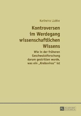 bokomslag Kontroversen im Werdegang wissenschaftlichen Wissens