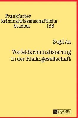 bokomslag Vorfeldkriminalisierung in Der Risikogesellschaft