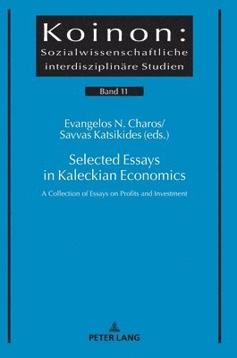 Selected Essays in Kaleckian Economics 1