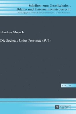Nikolaus Moench - Die Societas Unius Personae (Sup), Inbunden