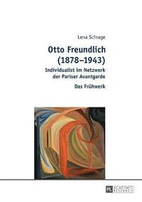 bokomslag Otto Freundlich (1878-1943)