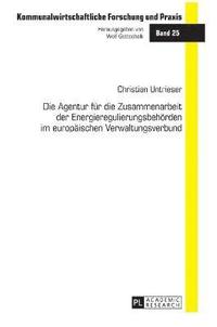 bokomslag Agentur fuer die Zusammenarbeit der Energieregulierungsbehoerden im europaeischen Verwaltungsverbund