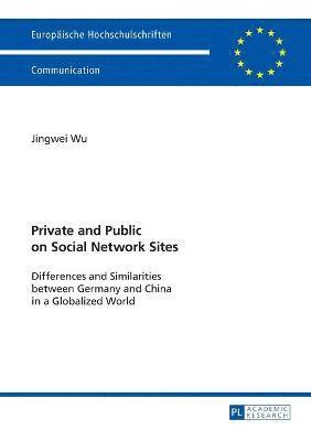 bokomslag Private and Public on Social Network Sites