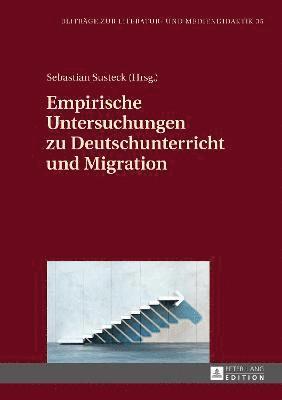 bokomslag Empirische Untersuchungen Zu Deutschunterricht Und Migration