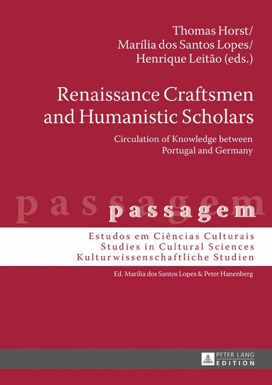 Thomas Horst, Marília dos Santos Lopes, Henrique Leitão - Renaissance Craftsmen and Humanistic Scholars, Inbunden