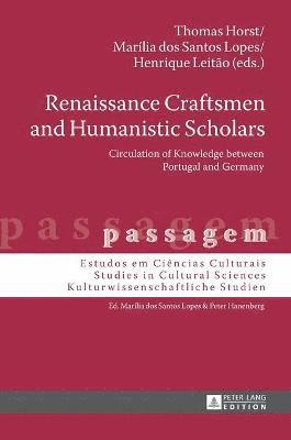 Renaissance Craftsmen and Humanistic Scholars