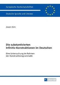 bokomslag Die substantivierten Infinitiv-Konstruktionen im Deutschen