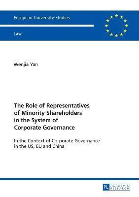 bokomslag The Role of Representatives of Minority Shareholders in the System of Corporate Governance