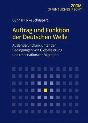 Gunnar Folke Schuppert - Auftrag und Funktion der Deutschen Welle, Häftad