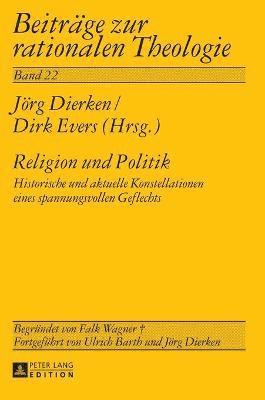 Jörg Dierken, Dirk Evers - Religion und Politik, Inbunden