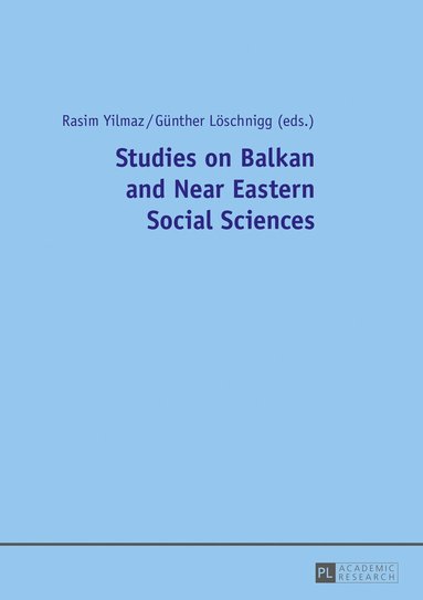 Rasim Yilmaz, Günther Löschnigg - Studies on Balkan and Near Eastern Social Sciences, Häftad