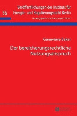 Genevieve Baker, F J Säcker - bereicherungsrechtliche Nutzungsanspruch, Inbunden