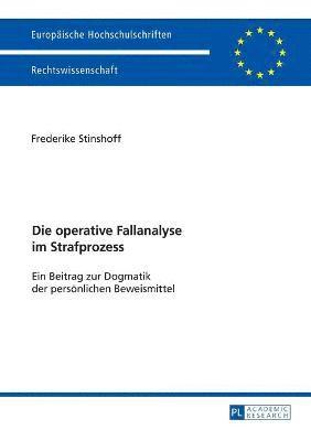 operative Fallanalyse im Strafprozess