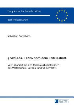 Sebastian Sumalvico - § 50d Abs. 3 EStG nach dem BeitrRLUmsG, Häftad
