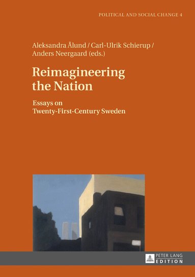 Aleksandra Ålund, Carl-Ulrik Schierup, Anders Neergaard - Reimagineering the Nation, Inbunden