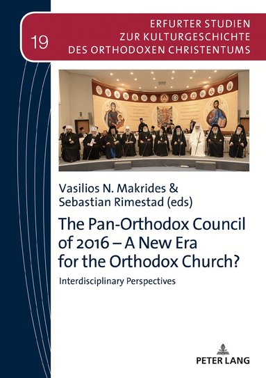 Vasilios N. Makrides, Sebastian Rimestad - Pan-Orthodox Council of 2016 – A New Era for the Orthodox Church?, Inbunden