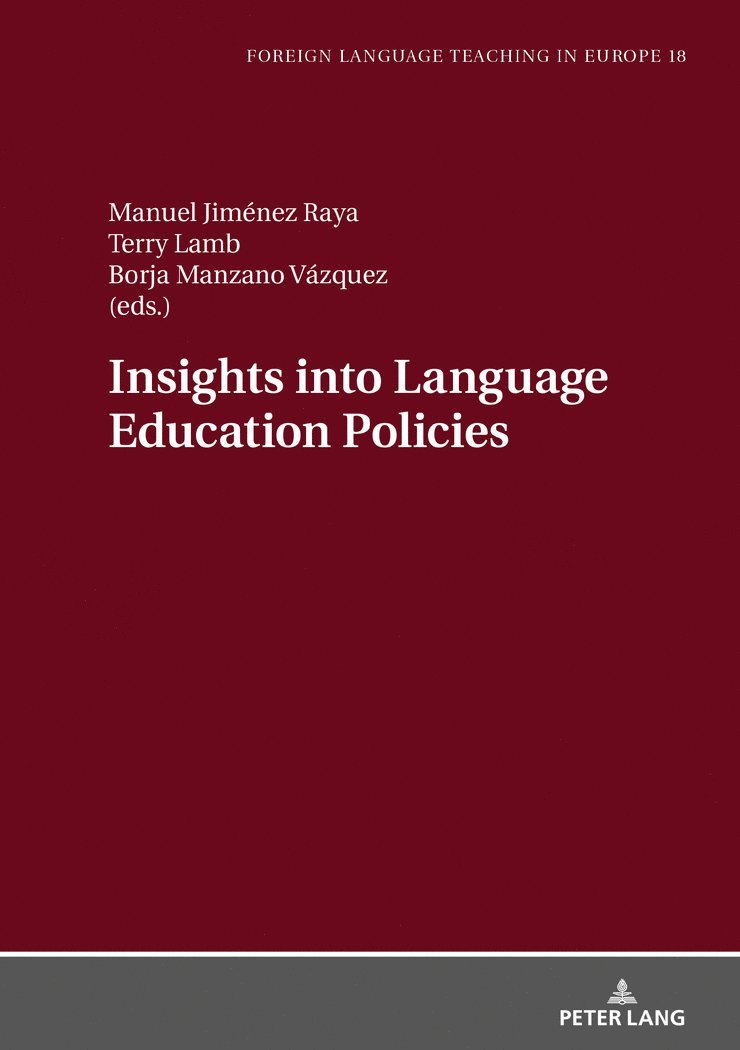 Manuel Jiménez Raya, Terry Lamb, Borja Manzano Vázquez, Manuel Jimenez Raya, Borja Manzano Vazquez - Insights into Language Education Policies, Inbunden