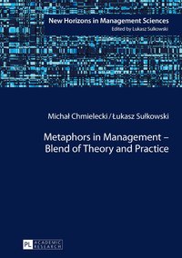 bokomslag Metaphors in Management  Blend of Theory and Practice