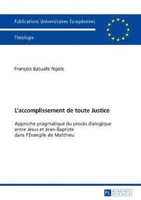 bokomslag L'Accomplissement de Toute Justice