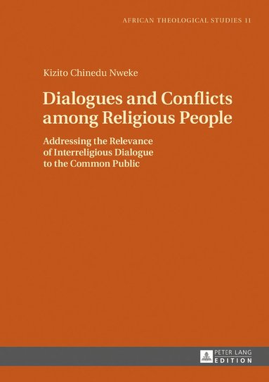 bokomslag Dialogues and Conflicts among Religious People