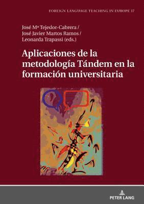 Manuel Jiménez Raya - Aplicaciones de la Metodología Tándem En La Formación Universitaria, Inbunden