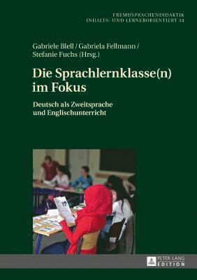 Gabriele Blell, Gabriela Fellmann, Stefanie Fuchs - Sprachlernklasse(n) im Fokus, Inbunden