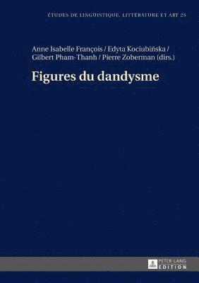 bokomslag Figures Du Dandysme