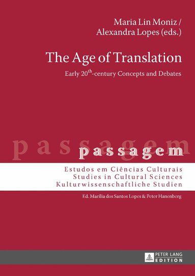 Maria Lin Moniz, Alexandra Lopes - Age of Translation, Inbunden