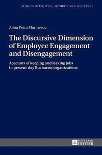 bokomslag The Discursive Dimension of Employee Engagement and Disengagement