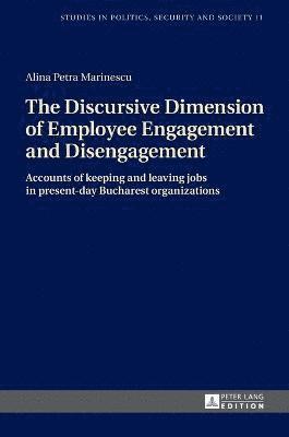 The Discursive Dimension of Employee Engagement and Disengagement 1