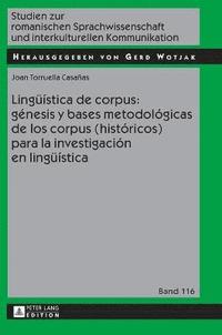 bokomslag Lingueística de Corpus: Génesis Y Bases Metodológicas de Los Corpus (Históricos) Para La Investigación En Lingueística