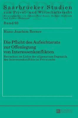 Hans-Joachim Berner, Michael Martinek - Pflicht Des Aufsichtsrats Zur Offenlegung Von Interessenkonflikten, Inbunden