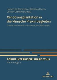 bokomslag Xenotransplantation in die klinische Praxis begleiten