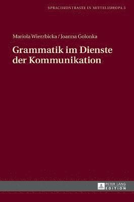 bokomslag Grammatik Im Dienste Der Kommunikation