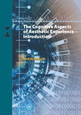 bokomslag Cognitive Aspects of Aesthetic Experience - Introduction