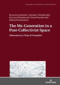 bokomslag The Me-Generation in a Post-Collectivist Space