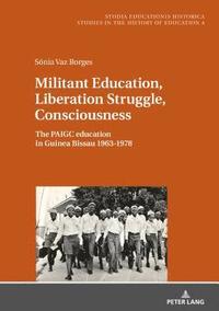 bokomslag Militant Education, Liberation Struggle, Consciousness: