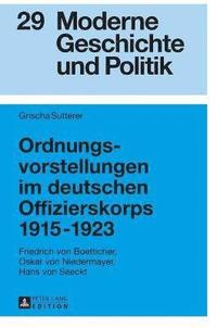 bokomslag Ordnungsvorstellungen im deutschen Offizierskorps 1915-1923