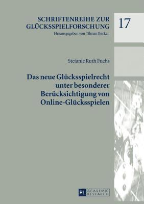 bokomslag Das neue Gluecksspielrecht unter besonderer Beruecksichtigung von Online-Gluecksspielen