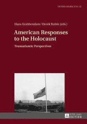 American Responses to the Holocaust 1