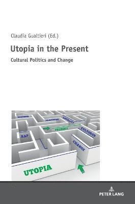 bokomslag Utopia in the Present