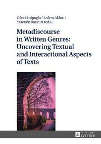 bokomslag Metadiscourse in Written Genres: Uncovering Textual and Interactional Aspects of Texts