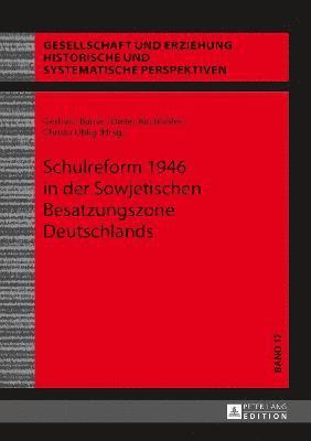 bokomslag Schulreform 1946 in Der Sowjetischen Besatzungszone Deutschlands