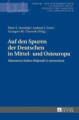 bokomslag Auf den Spuren der Deutschen in Mittel- und Osteuropa