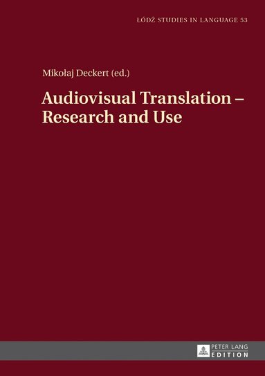 Mikolaj Deckert - Audiovisual Translation – Research and Use, Inbunden