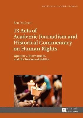 13 Acts of Academic Journalism and Historical Commentary on Human Rights 1