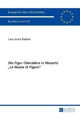 Die Figur Cherubino in Mozarts Le Nozze di Figaro 1