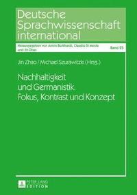 bokomslag Nachhaltigkeit Und Germanistik. Fokus, Kontrast Und Konzept