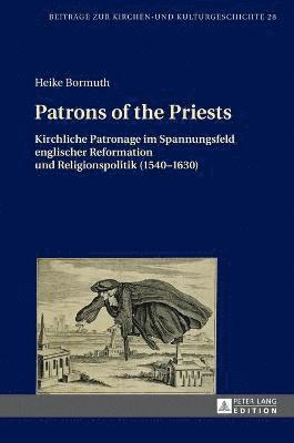 Heike Bormuth, Christoph Weber - Patrons of the Priests, Inbunden